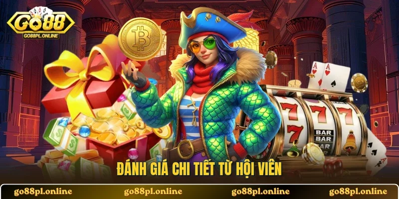Đánh giá chi tiết từ hội viên