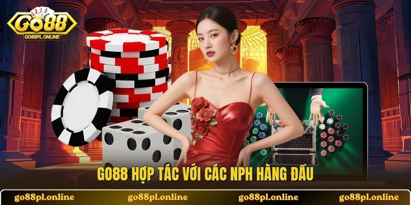 GO88 hợp tác với các NPH hàng đầu