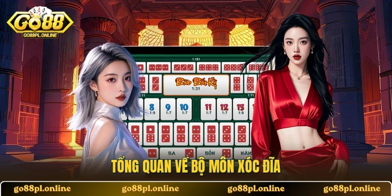Tổng quan về bộ môn Xóc Đĩa 